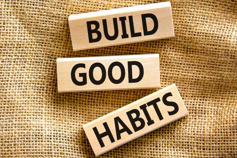 A list of good habits to tackle now!